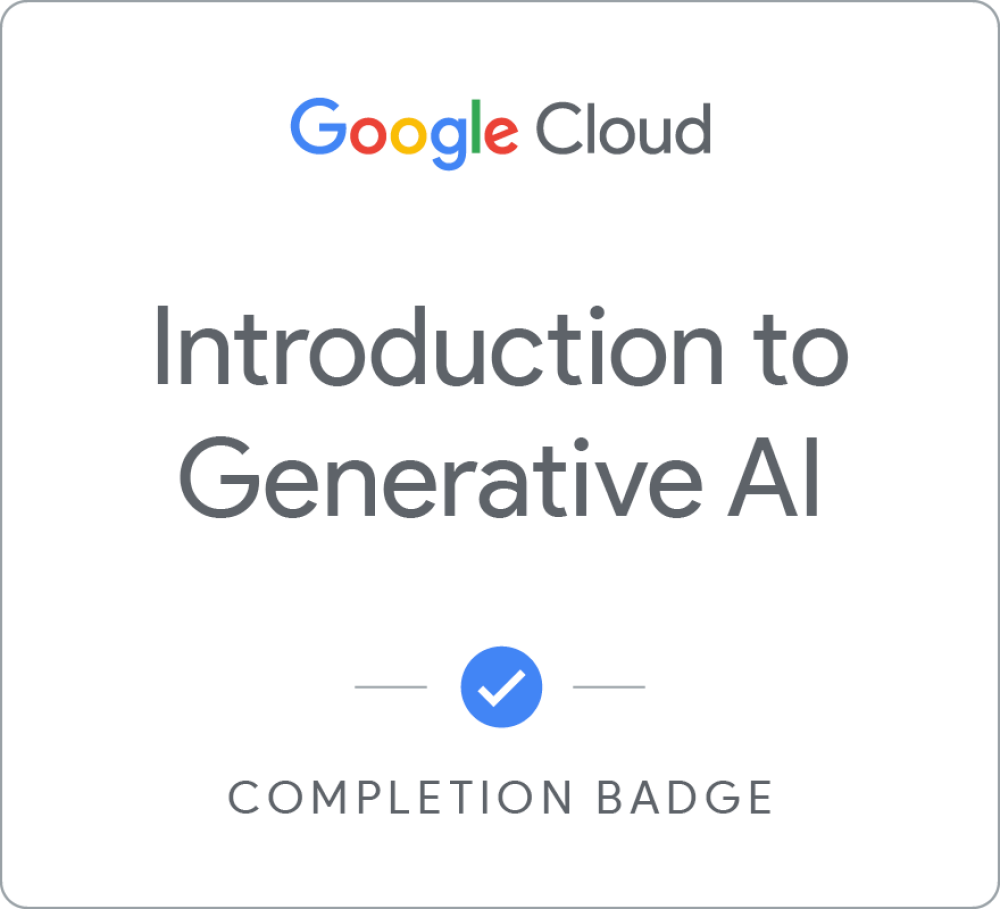 Google Introduction to Generative AI Badge